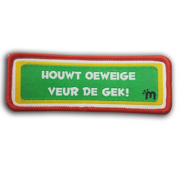 Tekst embleem Houwt oeweige veur de gek